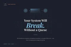 Why Your System Will Break Without a Queue
